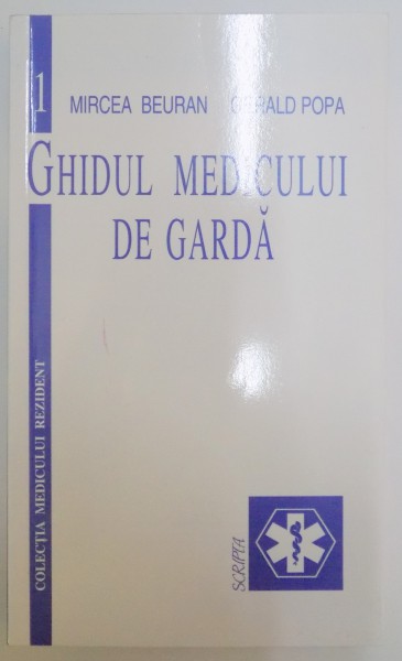 GHIDUL MEDICULUI DE GARDA de MIRCEA BEURAN , GERALD POPA , 1997
