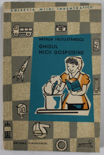 GHIDUL MICII GOSPODINE de NATALIA TAUTU - STANESCU , 1966