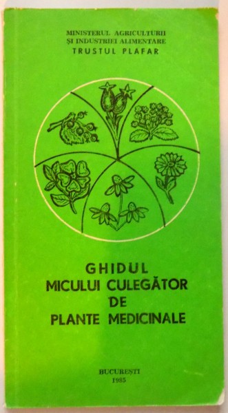 GHIDUL MICULUI CULEGATOR DE PLANTE MEDICINALE , 1985