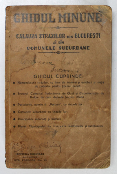 GHIDUL MINUNE - CALAUZA STRAZILOR DIN BUCURESTI SI DIN COMUNELE SUBURBANE