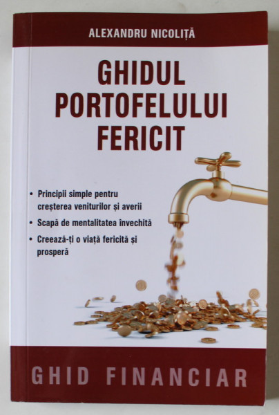 GHIDUL PORTOFELULUI FERICIT de ALEXANDRU NICOLITA , GHID FINANCIAR , 2018