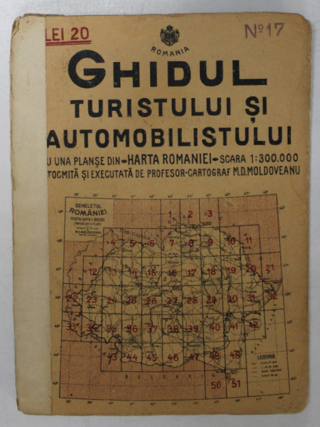 GHIDUL TURISTULUI SI AUTOMOBILISTULUI , HARTA ROMANIEI ,  CAROUL 17  - PIATRA NEAMT - FALTICENI   de M.D. MOLDOVEANU , 1936