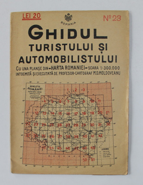 GHIDUL TURISTULUI SI AUTOMOBILISTULUI , HARTA ROMANIEI ,  CAROUL 23  -  TIMISOARA - ARAD   de M.D. MOLDOVEANU , 1936