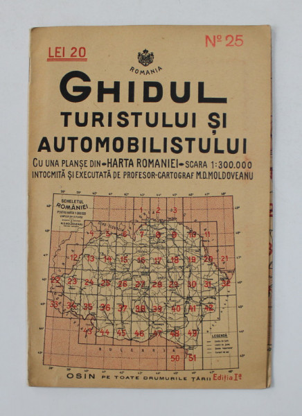 GHIDUL TURISTULUI SI AUTOMOBILISTULUI , HARTA ROMANIEI ,  CAROUL 25 - ALBA - IULIA , DEVA de M.D. MOLDOVEANU , 1936