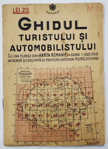 GHIDUL TURISTULUI SI AUTOMOBILISTULUI , HARTA ROMANIEI ,  CAROUL  33   - DALAGI  de M.D. MOLDOVEANU , 1936