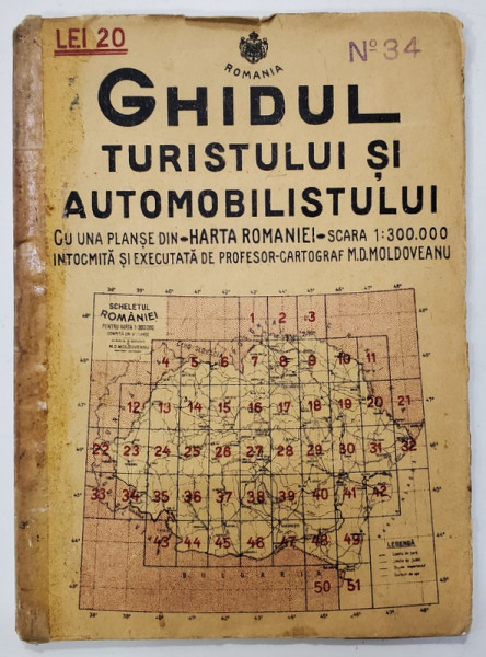 GHIDUL TURISTULUI SI AUTOMOBILISTULUI , HARTA ROMANIEI ,  CAROUL  34   -  ORAVITA   de M.D. MOLDOVEANU , 1936