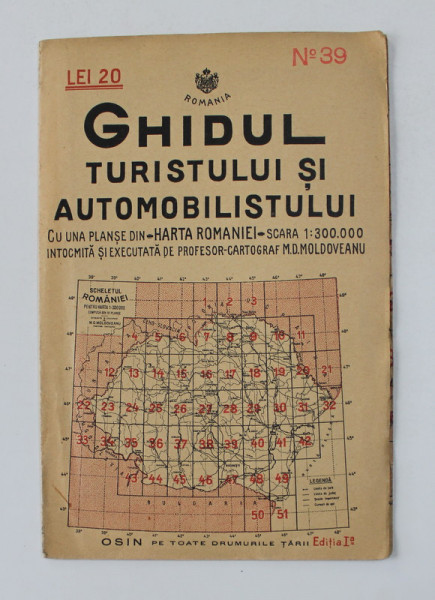 GHIDUL TURISTULUI SI AUTOMOBILISTULUI , HARTA ROMANIEI ,  CAROUL 39  - PLOIESTI - BUZAU  de M.D. MOLDOVEANU , 1936
