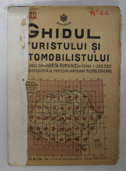 GHIDUL TURISTULUI SI AUTOMOBILISTULUI , HARTA ROMANIEI ,  CAROUL  44 - CRAIOVA   de M.D. MOLDOVEANU , 1936
