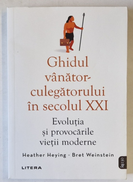 GHIDUL VANATOR - CULEGATORULUI IN SECOLUL XXI , EVOLUTIA SI PROVOCARILE VIETII MODERNE de HEATHER HEYING si BRET WINSTEIN , 2022