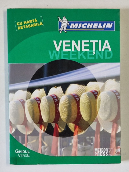 GHIDUL VERDE , VENETIA WEEKEND - MICHELLIN , 2012 *CONTINE HARTA