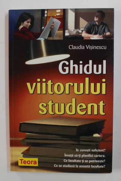 GHIDUL VIITORULUI STUDENT de CLAUDIA VISINESCU , 2006