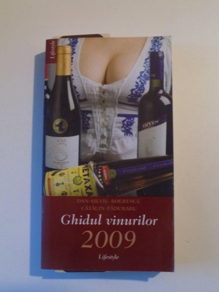 GHIDUL VINURILOR de DAN SILVIU BOERESCU , CATALIN PADURARU , 2009