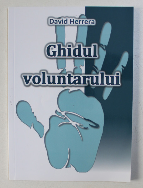 GHIDUL VOLUNTARULUI de DAVID HERRERA