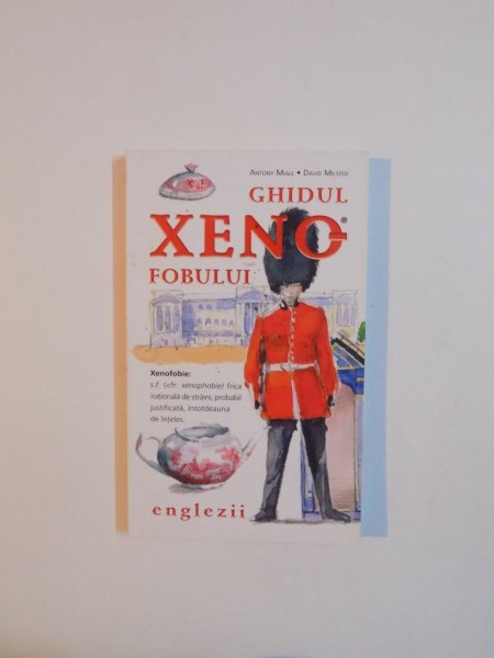 GHIDUL XENOFOBULUI , ENGLEZII de ANTONY MIALL , DAVID MILSTED , 2009