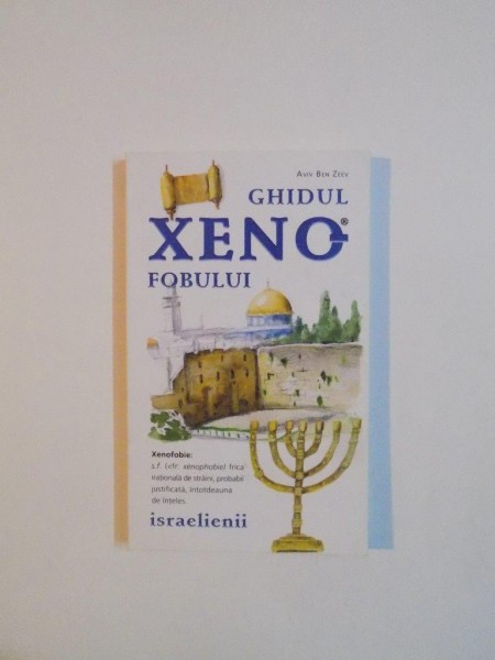 GHIDUL XENOFOBULUI , ISRAELIENII de AVIV BEN ZEEV , 2009