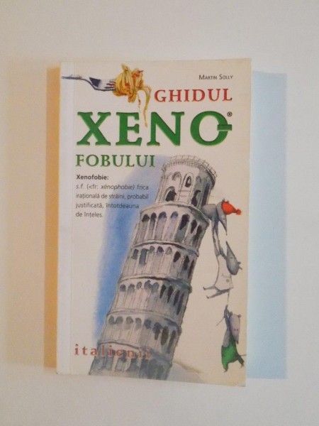 GHIDUL XENOFOBULUI , ITALIENII de MARTIN SOLLY 2009