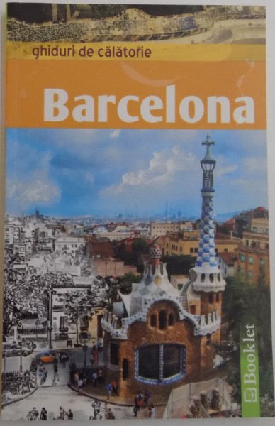 GHIDURI DE CALATORIE : BARCELONA , 2009