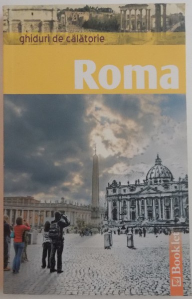 GHIDURI DE CALATORIE : ROMA de RALUCA MITITELU , 2009