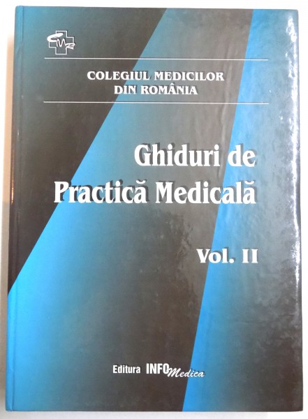 GHIDURI DE PRACTICA MEDICALA , VOL II , 2001