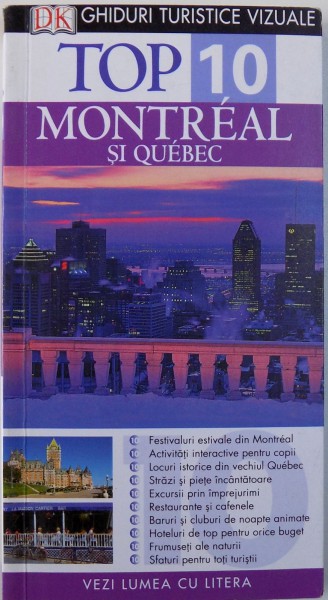 GHIDURI TURISTICE VIZUALE, TOP 10 MONTREAL SI QUEBEC de GREGORY B. GALLAGHER, 2009