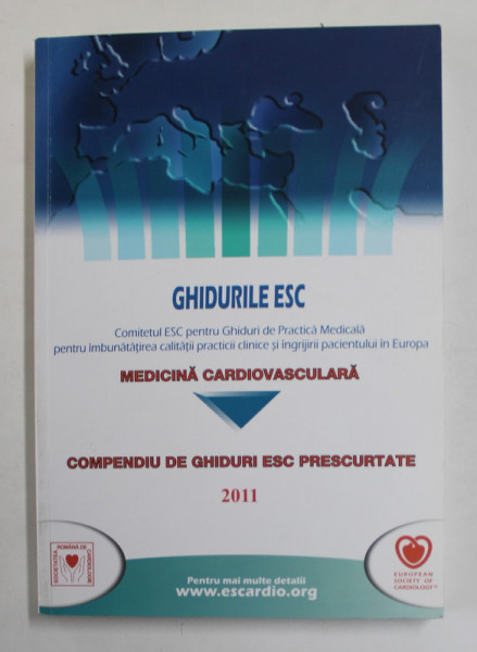 GHIDURILE ESC - MEDICINA VASCULARA  - COMPENDIU DE GHIDURI ESC PRESCURTATE , 2011