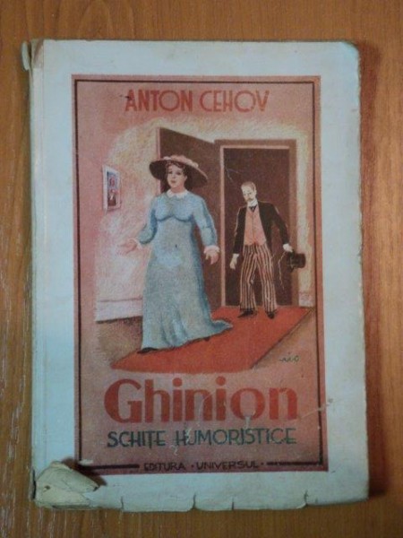 GHINION SCHITE UMORISTICE de ANTON CEHOV , 1945