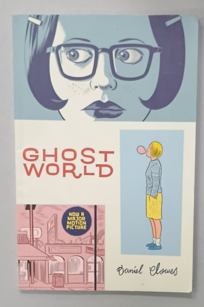 GHOST WORLD by DANIEL CLOWES , BENZI  DESENATE , 2008