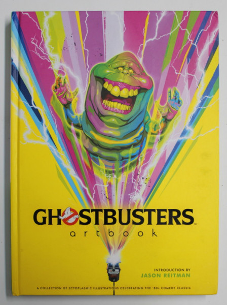 GHOSTBUSTERS ARTBOOK - A COLLECTION OF ECTOPLASMIC ILLUSTRATIONS CELEBRATING THE '80  s COMEDY CLASSICS by JASON REITMAN , 2020