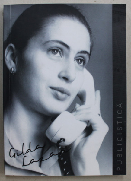 GILDA LAZAR , PUBLICISTICA , 2016 , DEDICATIE *