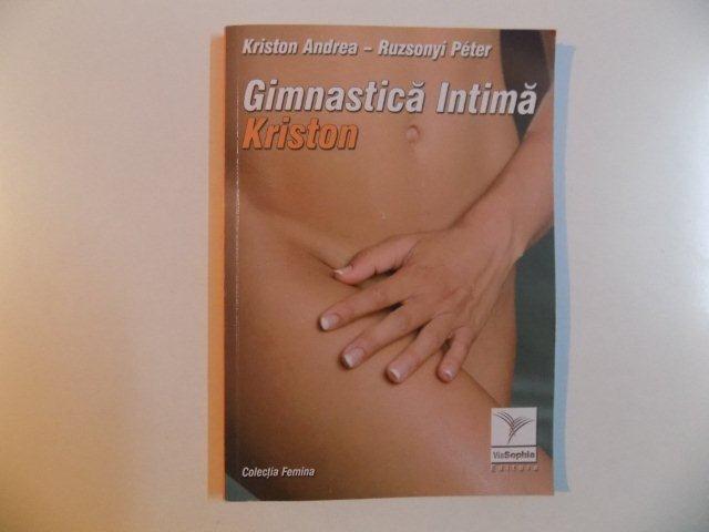 GIMNASTICA INTIMA KRISTON de KRISTON ANDREA - RUZSONYI PETER , 2007