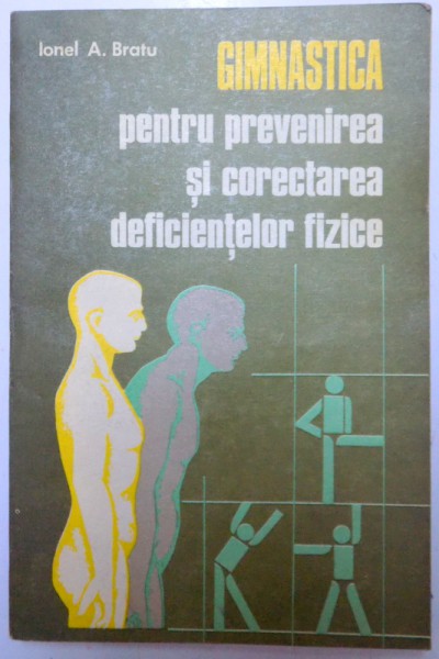 GIMNASTICA , PENTRU PREVENIREA SI CORECTAREA DEFICIENTELOR FIZICE , 1977