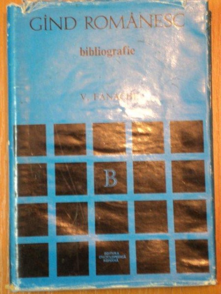 GAND ROMANESC BIBLIOGRAFIE -V. FANACHE  BUCURESTI 1973