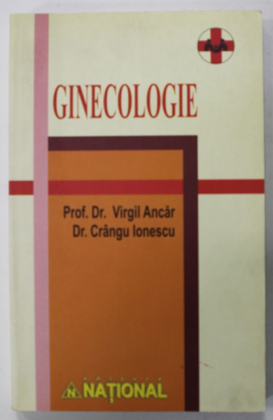 GINECOLOGIE de VIRGIL ANCAR si CRANGU IONESCU , ANII '90