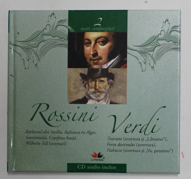 GIOACCHINO ROSSINI - GIUSEPPE VERDI  - BARBIERUL DIN SEVILLA ....NABUCCO , 2011 , LIPSA CD *