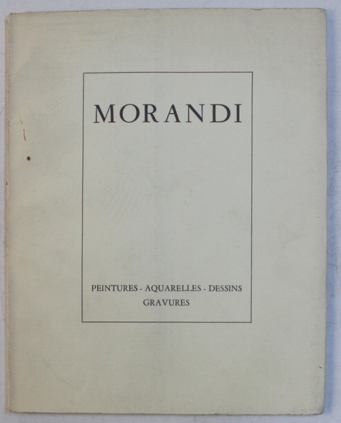 GIORGIO MORANDI , PEINTURES - AQUARELLES - DESSINS - GRAVURES , OEUVRES DE 1912 A 1962 , 1968