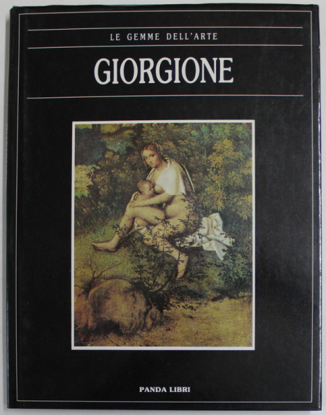 GIORGIONE  , EDIZIONI '' LE GEMME DELL ' ARTE '' No. 41 , 1990