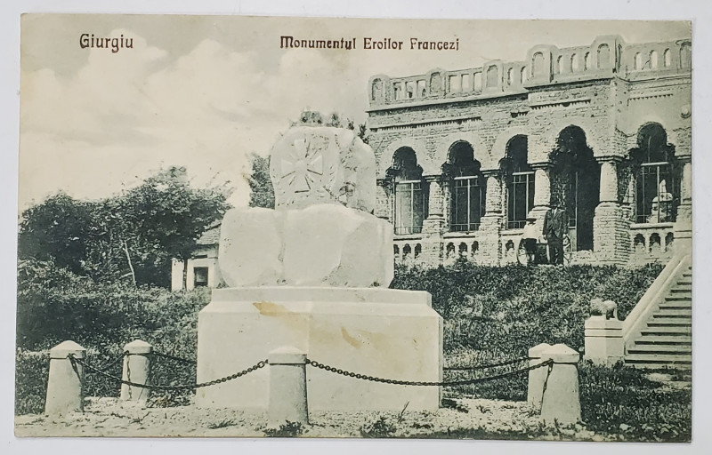 GIURGIU , MONUMENTUL EROILOR FRANCEZI , CARTE POSTALA ILUSTRATA , 1937