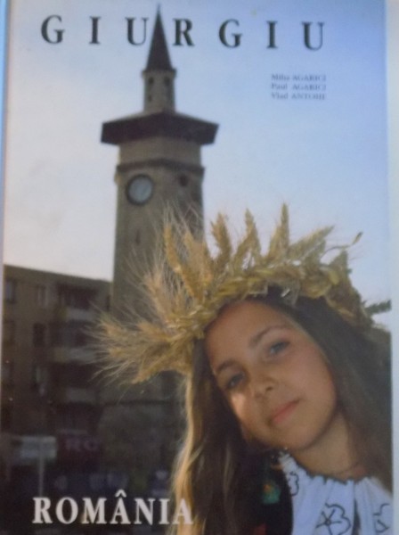 GIURGIU, ROMANIA de MIHA AGARICI, PAUL AGARICI, VLAD ANTOHE, 2006