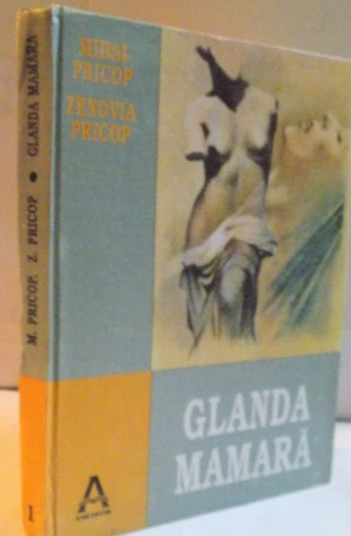 GLANDA MAMARA de MIHAI PRICOP , ZENOVIA PRICOP, 1995