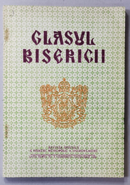GLASUL BISERICII , REVISTA OFICIALA A SFINTEI MITROPOLII A UNGROVLAHIEI , ANUL XLVIII , NR. 6 , NOIEMBRIE - DECEMBRIE , 1989