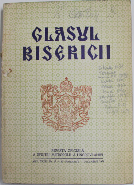 GLASUL BISERICII , REVISTA OFICIALA A SFINTEI MITROPOLII A UNGROVLAHIEI , ANUL XXXIII , NR. 11-12 , NOIEMBRIE - DECEMBRIE , 1974
