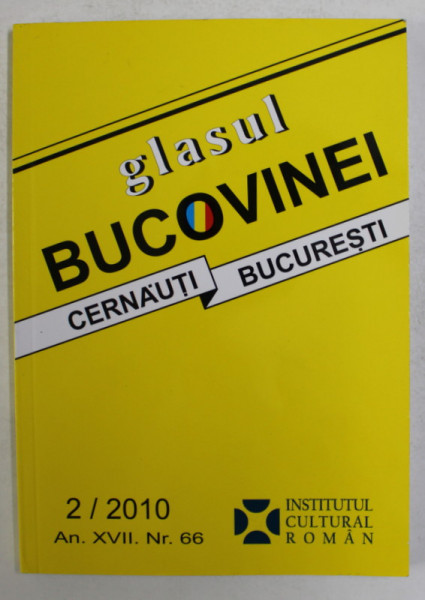 GLASUL BUCOVINEI - REVISTA TRIMESTRIALA DE ISTORIE SI CULTURA , NUMARUL  2 / 2010