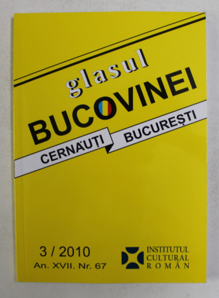 GLASUL BUCOVINEI - REVISTA TRIMESTRIALA DE ISTORIE SI CULTURA , NUMARUL 3 / 2010
