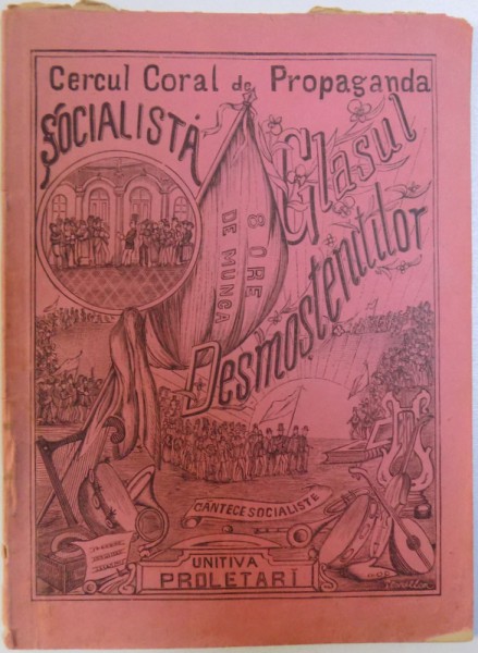 GLASUL DESMOSTENITILOR  - CANTICE SOCIALISTE  -cuvinte de G.A. TEODORU ..C. MILLE , muzica aranjata de AT. ALEXANDRESCU , 1893