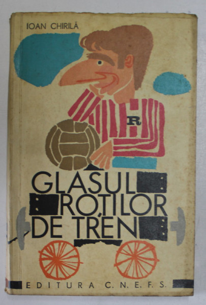 GLASUL ROTILOR DE TREN de IOAN CHIRILA , 1968
