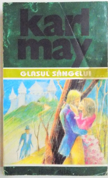 GLASUL SANGELUI de KARL MAY , OPERE - 43 , 1999