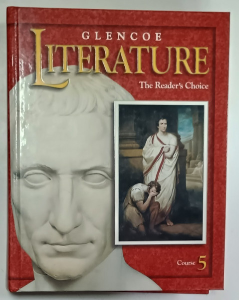 GLENCOE LITERATURE , THE READER ' S CHOICE by BEVERLY ANN CHIN ...JEFFREY WILHELM , COURSE  5 , 2000
