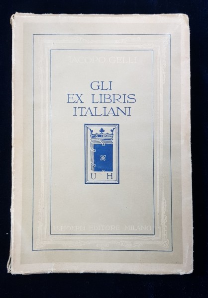 GLI EX LIBRIS ITALIANI par JACOPO GELLI - MILANO, 1930