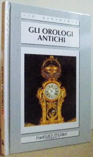 GLI OROLOGI ANTICHI, 1991