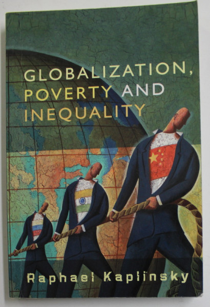 GLOBALIZATION , POVERTY AND INEQUALITY by RAPHAEL KAPLINSKY , 2007